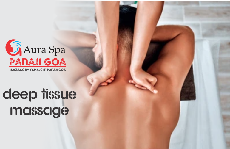 Deep Tissue Massage in Panaji